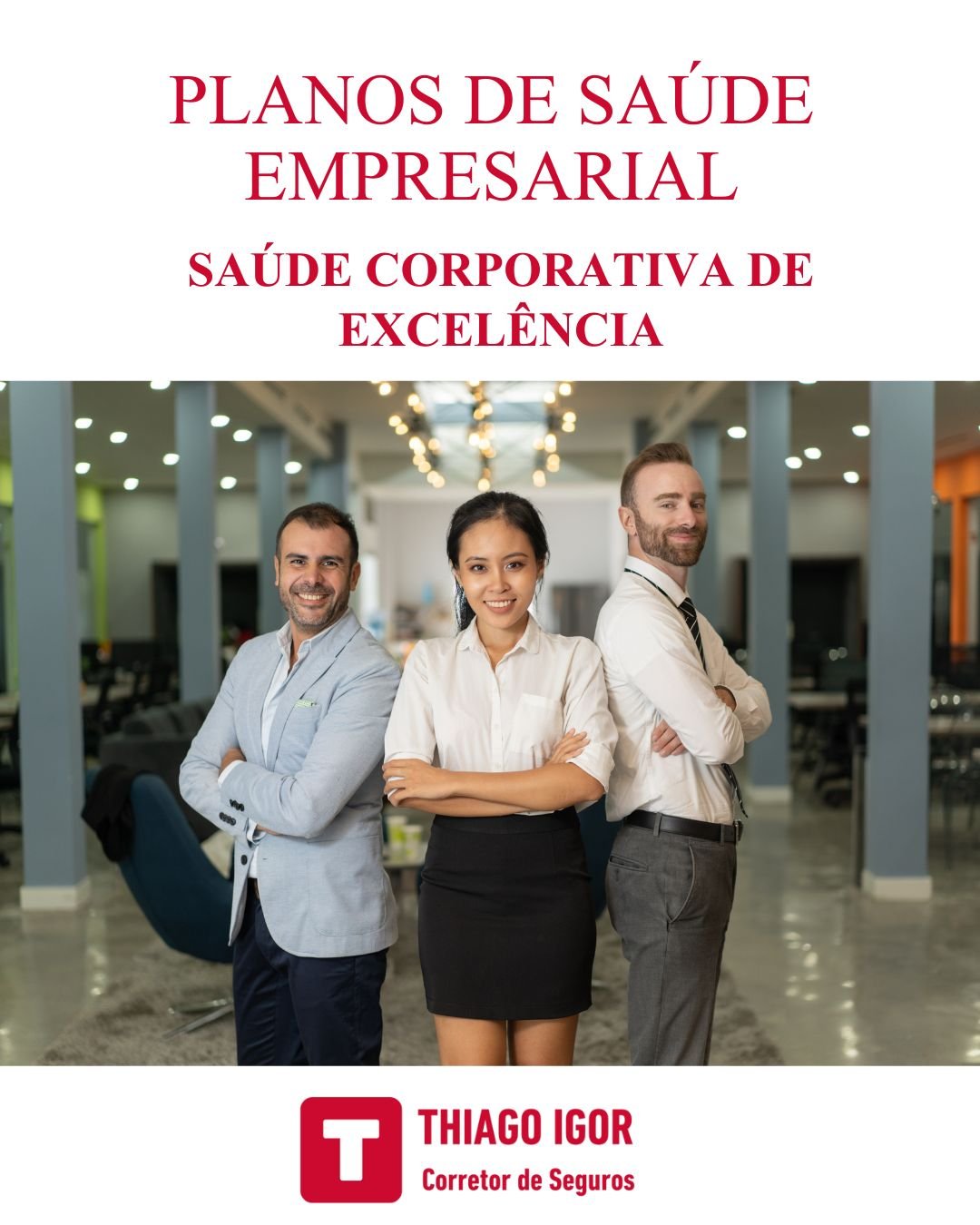 SAÚDE CORPORATIVA DE EXCELÊNCIA: Plano de Saúde Empresarial Que Cuida do Seu Maior Ativo